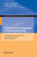 Evaluation of Novel Approaches to Software Engineering edito da Springer International Publishing