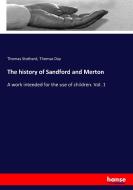 The history of Sandford and Merton di Thomas Stothard, Thomas Day edito da hansebooks