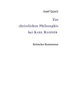 Zur christlichen Philosophie bei Karl Rahner di Josef Quack edito da tredition