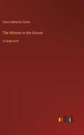The Woman in the Alcove di Anna Katharine Green edito da Outlook Verlag