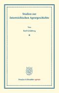 Studien zur österreichischen Agrargeschichte. di Karl Grünberg edito da Duncker & Humblot
