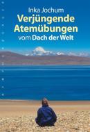 Verjüngende Atemübungen di Inka Jochum edito da Nymphenburger Verlag