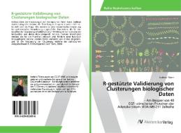 R-gestützte Validierung von Clusterungen biologischer Daten di Kathrin Thiem edito da AV Akademikerverlag
