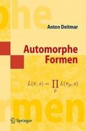 Automorphe Formen di Anton Deitmar edito da Springer Berlin Heidelberg