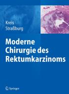 Moderne Chirurgie des Rektumkarzinoms edito da Springer-Verlag GmbH