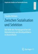 Zwischen Sozialisation und Selektion di Claudia Hülsken edito da Springer Fachmedien Wiesbaden