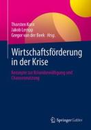 Wirtschaftsförderung in der Krise edito da Springer-Verlag GmbH