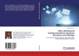 Ultra-wideband Communications Systems Structure And Design di Abd Elaziz Nadir edito da Lap Lambert Academic Publishing
