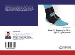 Role Of Taping In Shin Splint Syndrome di Shahanawaz Syed edito da LAP Lambert Academic Publishing