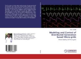 Modeling and Control of Distributed Generation based Micro-grids di Ahsan Shahid edito da LAP Lambert Academic Publishing