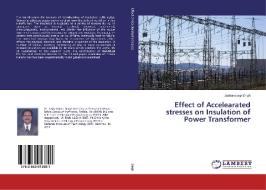 Effect of Accelearated stresses on Insulation of Power Transformer di Jashandeep Singh edito da LAP Lambert Academic Publishing