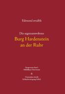 Die sagenumwobene Burg Hardenstein an der Ruhr di Edmund Oldenburg edito da Books on Demand