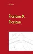 Piccione & Picciona di Jana Normann edito da Books on Demand
