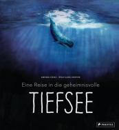 Eine Reise in die geheimnisvolle Tiefsee di Annika Siems, Wolfgang Dreyer edito da Prestel Verlag