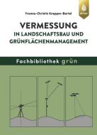 Vermessung in Landschaftsbau und Grünflächenmanagement di Yvonne-Christin Knepper-Bartel edito da Ulmer Eugen Verlag