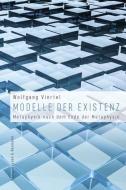 Modelle der Existenz di Wolfgang Viertel edito da Königshausen & Neumann