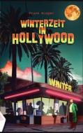 Winterzeit In Hollywood di Frank N Gen edito da Books On Demand
