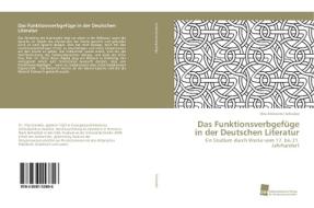 Das Funktionsverbgefuge In Der Deutschen Literatur di Vita Antonette Schrader edito da Sudwestdeutscher Verlag Fur Hochschulschriften Ag