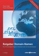 Ratgeber Domain-Namen di Florian Huber, Florian Hitzelberger edito da Books on Demand