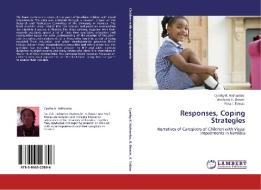Responses, Coping Strategies di Cynthy K. Haihambo, Anthony H. Brown, Elina I. Tobias edito da LAP Lambert Academic Publishing