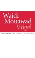 Vögel di Wajdi Mouawad edito da Verlag Der Autoren