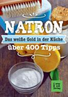 Natron - Das weiße Gold in der Küche di Karl-Heinz Engler edito da CompBook
