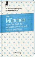 Tissot, V: Wenn München seinen Wirtshaus-Ruf verbessern will di Victor Tissot edito da Steffen Verlag