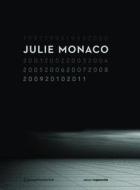 Julie Monaco 19972011 edito da Birkhauser