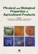Physical and Biological Properties of Agricultural Products edito da TRANS PACIFIC PR