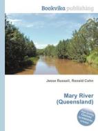 Mary River (queensland) edito da Book On Demand Ltd.