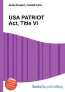Usa Patriot Act, Title Vi edito da Book On Demand Ltd.
