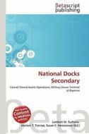 National Docks Secondary edito da Betascript Publishing