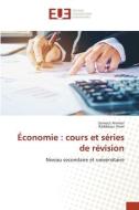 Économie : cours et séries de révision di Samout Ammar, Raddaoui Amel edito da Éditions universitaires européennes