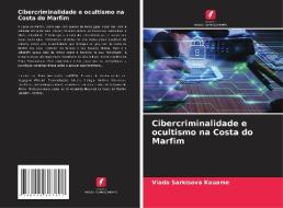 Cibercriminalidade e ocultismo na Costa do Marfim di Vlada Sarkisova Kouame edito da Edições Nosso Conhecimento