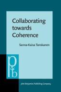 Collaborating Towards Coherence di Sanna-Kaisa Tanskanen edito da John Benjamins Publishing Co