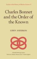 Charles Bonnet and the Order of the Known di L. Anderson edito da Springer Netherlands