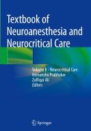 Textbook of Neuroanesthesia and Neurocritical Care edito da Springer-Verlag GmbH