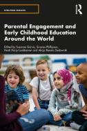 Parental Engagement And Early Childhood Education Around The World edito da Taylor & Francis Ltd