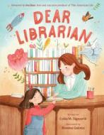 Dear Librarian di Lydia M. Sigwarth edito da FARRAR STRAUSS & GIROUX