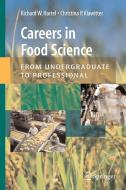 Careers in Food Science: From Undergraduate to Professional di Richard W Hartel edito da Springer