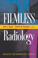 Filmless Radiology di Eliot L. Siegel edito da Springer