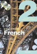 Colloquial French 2 di Elspeth Broady edito da Taylor & Francis Ltd