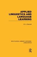 Applied Linguistics and Language Learning (Rle Linguistics C: Applied Linguistics) di W. A. Bennett edito da ROUTLEDGE