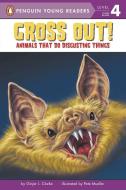 Gross Out!: Animals That Do Disgusting Things di Ginjer L. Clarke edito da GROSSET DUNLAP