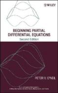 Beginning Partial Differential Equations di Peter V. O'Neil edito da John Wiley And Sons Ltd