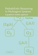 Probabilistic Reasoning in Multiagent Systems di Yang Xiang edito da Cambridge University Press