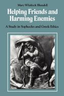 Helping Friends and Harming Enemies di Mary W. Blundell edito da Cambridge University Press