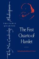 The First Quarto of Hamlet di William Shakespeare edito da Cambridge University Press