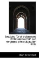 Bausteine Fur Eine Allgemeine Rechtswissenschaft Auf Vergleichend-ethnologischer Basis di Albert Hermann Post edito da Bibliolife, Llc