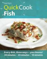 Hamlyn Quickcook: Fish di Emma Lewis edito da Octopus Publishing Group
